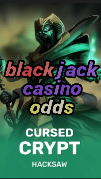 black jack casino odds-fqqjrm9vrme7zzjgfjql.com